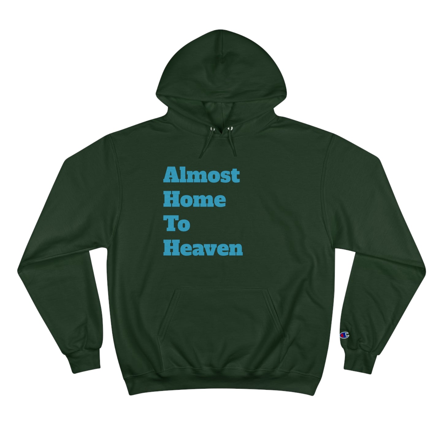 Almost Home Champion Hoodie
