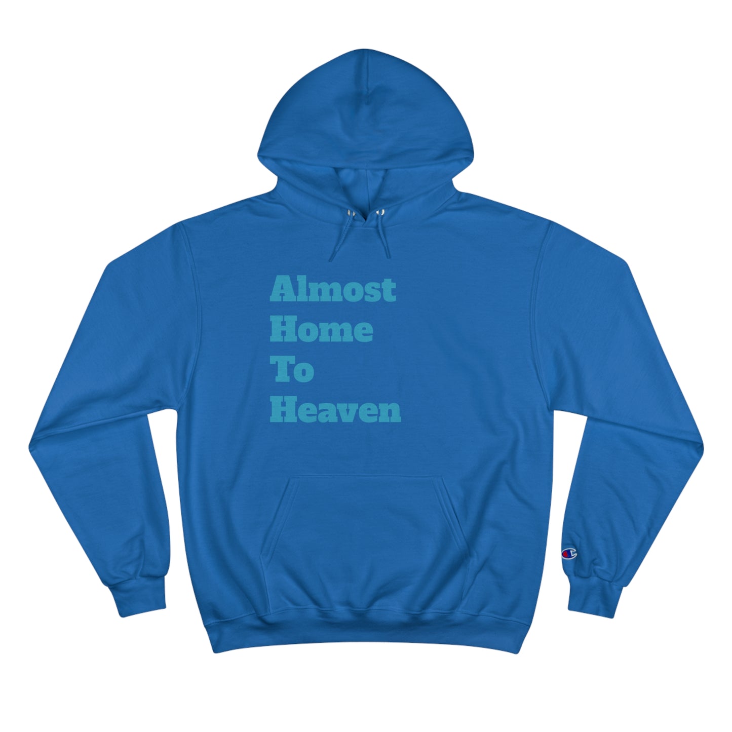 Almost Home Champion Hoodie
