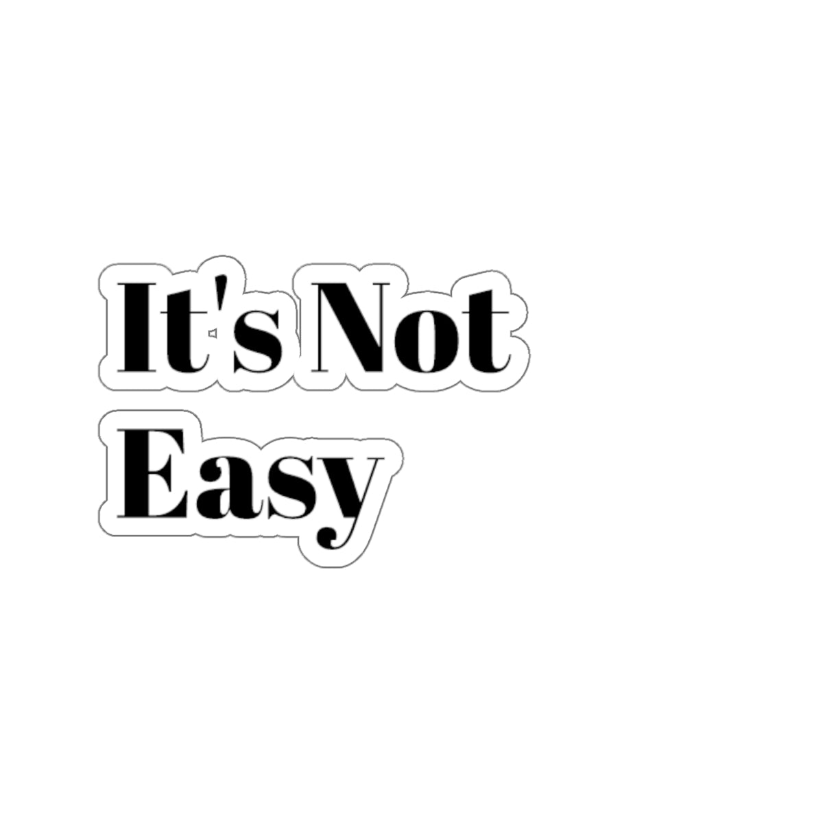 It's Easy Kiss-Cut Stickers