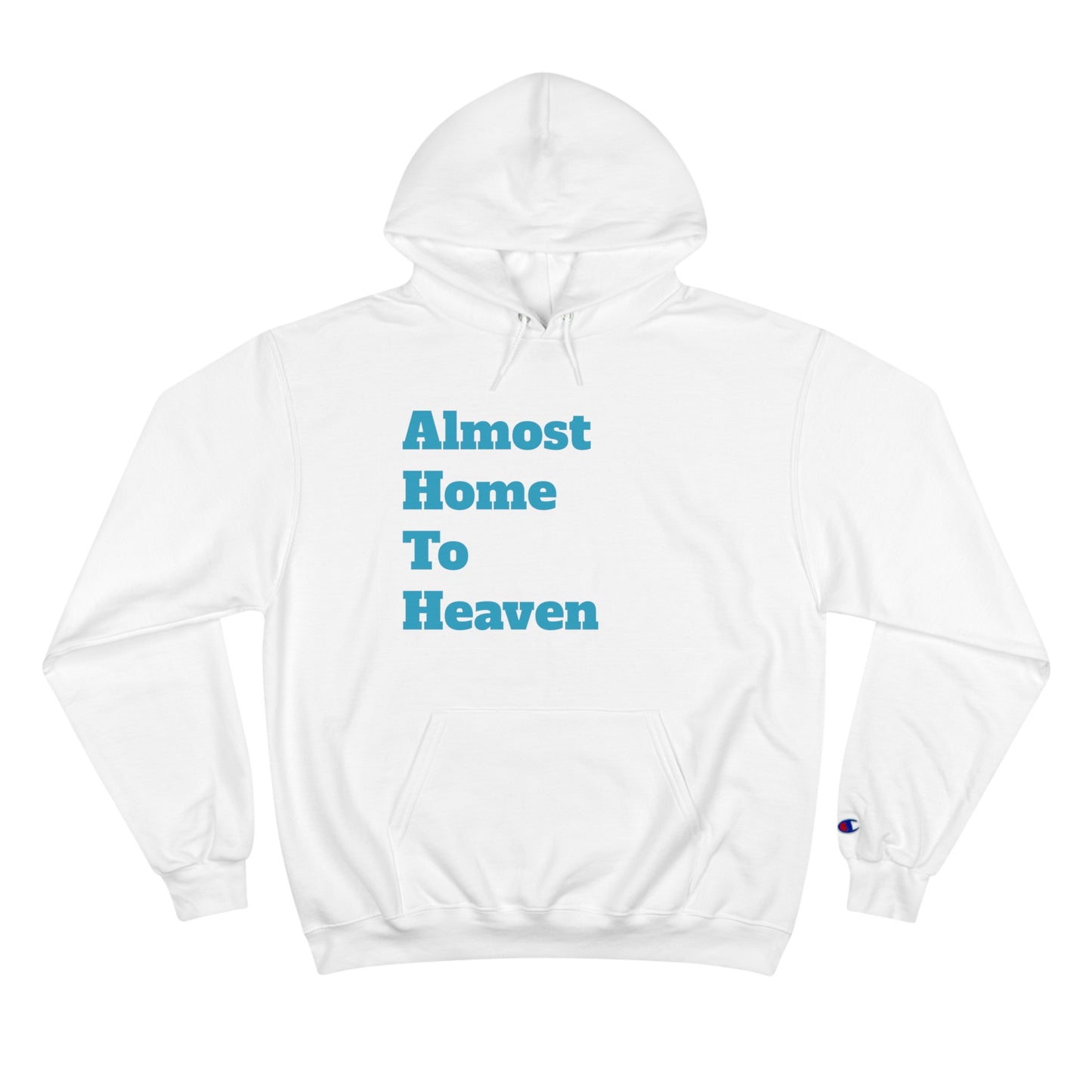 Almost Home Champion Hoodie